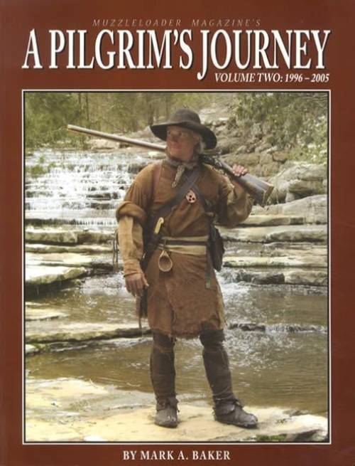 A Pilgrim's Journey, Volume Two: 1996-2005 by Mark Baker