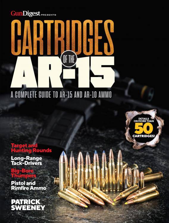 Cartridges of the AR-15 by Patrick Sweeney