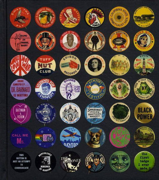 Button Power: 125 Years of Saying It with Buttons by Christen Carter, Ted Hake