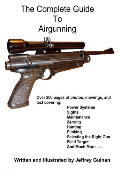 The Complete Guide to Airgunning by Jeffrey Guinan