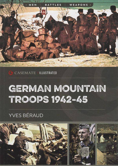 German Mountain Troops 1942-45 by Yves Beraud