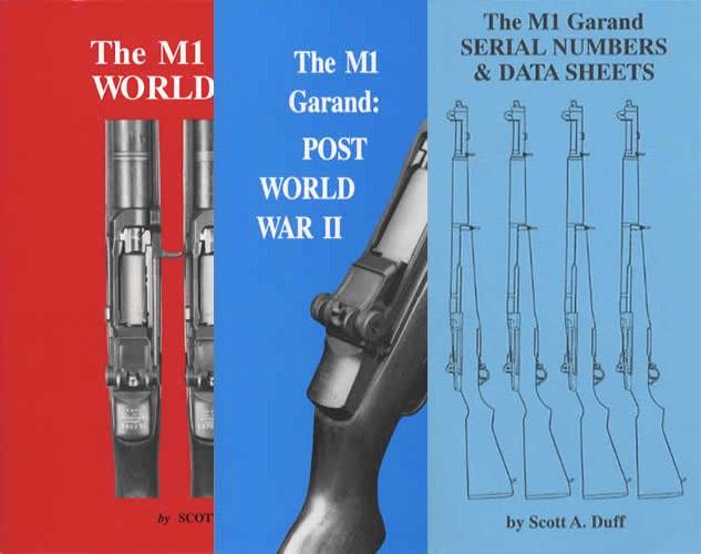 3 Book Set: The M1 Garand Volumes 1 & 2 and Serial Numbers & Data Sheets by Scott A Duff