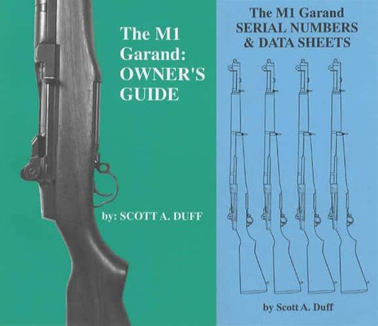 2 BOOK SET: The M1 Garand Owner's Guide and Serial Numbers & Data Sheets by Scott Duff