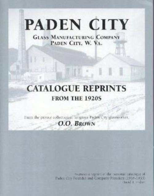 Paden City Glass Catalogue Reprints of the 1920s & 1930s