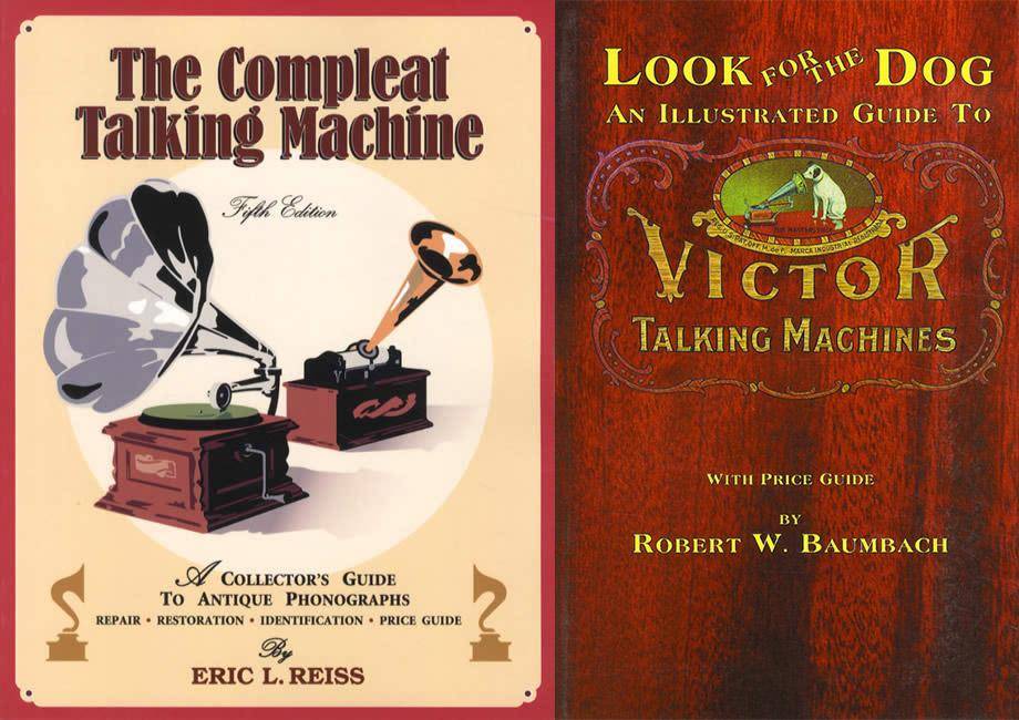 2 BOOK SET: The Compleat Talking Machine AND Look for the Dog: Victor Talking Machines