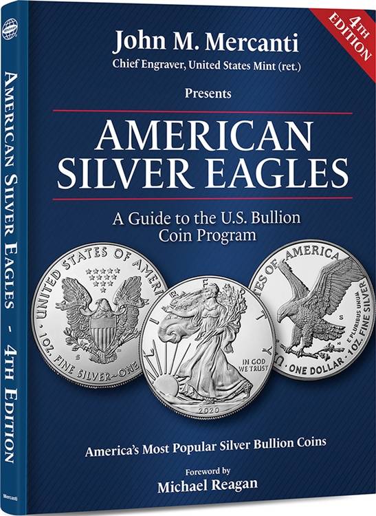 American Silver Eagles: A Guide to the US Bullion Coin Program, 4th Ed by John Mercanti