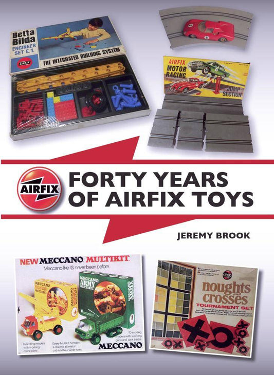 Forty Years of Airfix Toys by Jeremy Brook