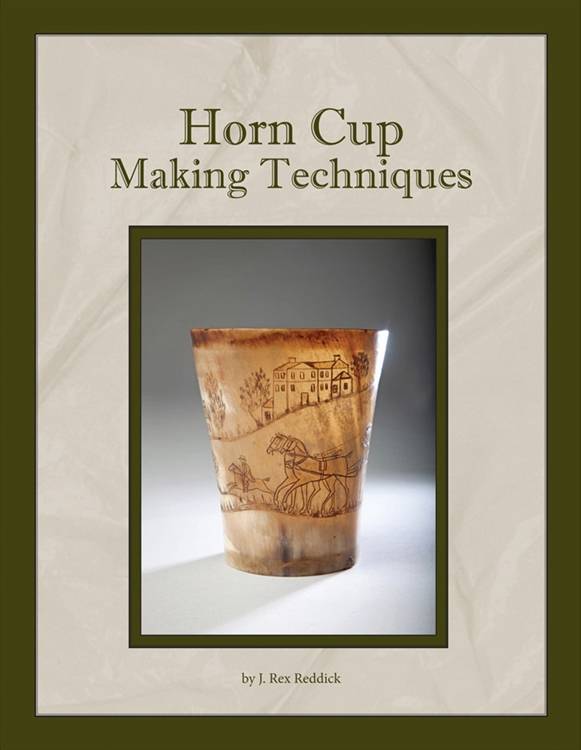 Horn Cup Making Techniques by J Rex Reddick