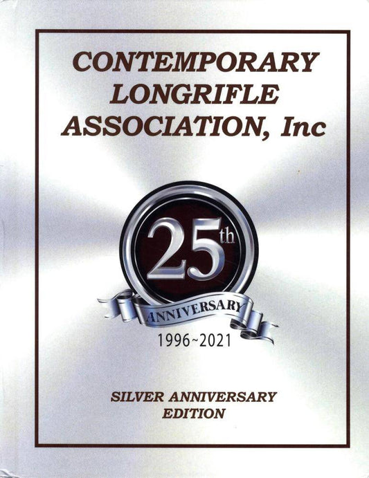 Contemporary Longrifle Association: Silver Anniversary Edition