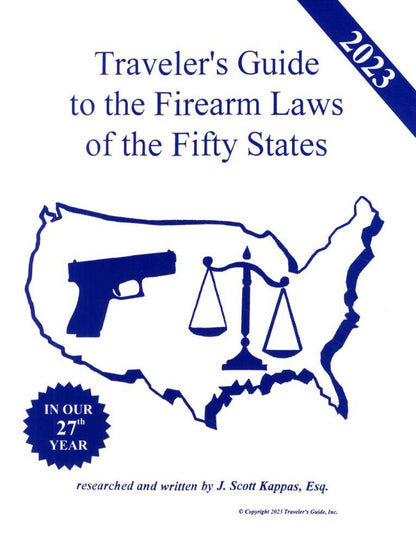 2023 Traveler's Guide to the Firearm Laws of the 50 States by J Scott Kappas