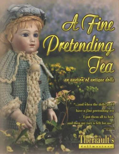 A Fine Pretending Tea: An Auction of Antique Dolls (Dollmaster June 2008 Auction Results)