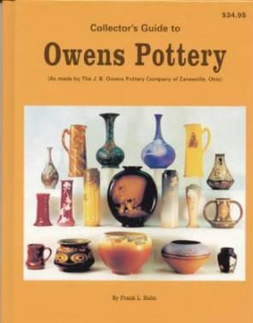 Collector's Guide to Owens Pottery by Frank Hahn