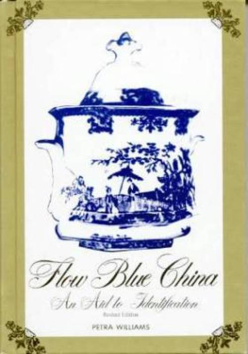 Flow Blue China: An Aid to Identification by Petra Williams