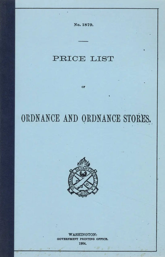No. 1870. Price List of Ordnance and Ordnance Stores (1904)