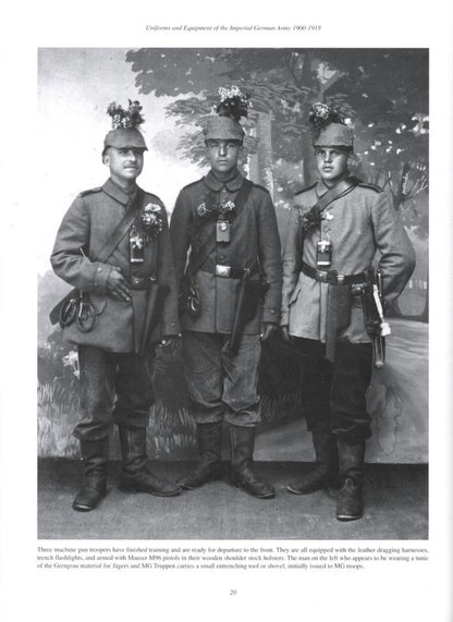 Uniforms & Equipment of the Imperial German Army 1900-1918 by Charles Woolley