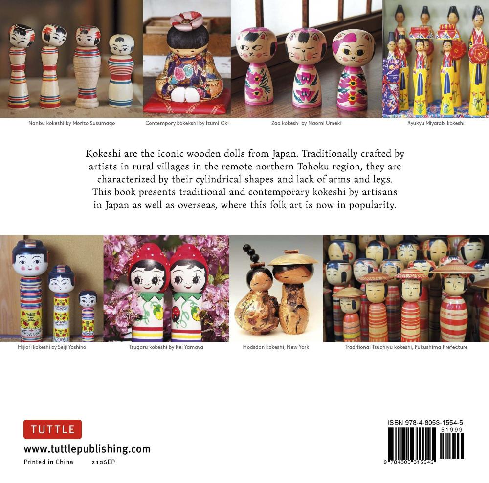 Japanese Kokeshi Dolls: The Woodcraft and Culture of Japan's Iconic Wooden Dolls by Manami Okazaki