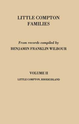 Little Compton Families, Rhode Island Vol 1 & 2 (Mayflower Ancestry)