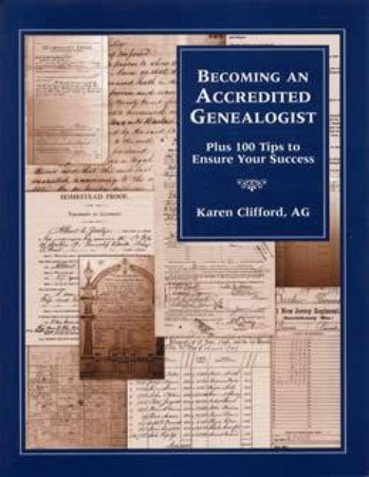 Becoming an Accredited Genealogist by Karen Clifford