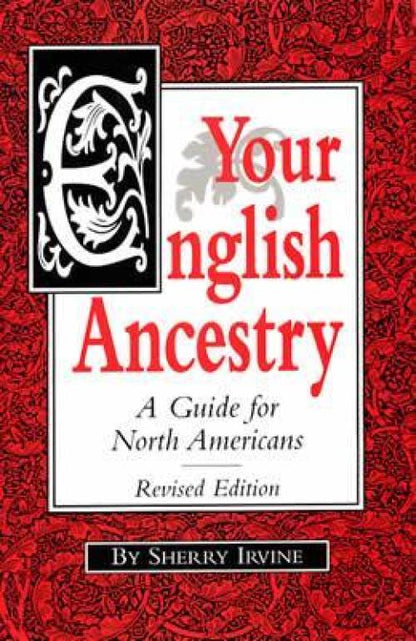 Your English Ancestry by Sherry Irvine