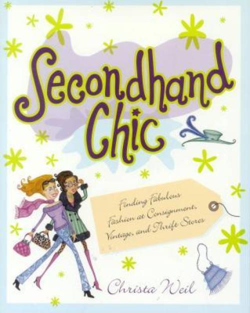 Secondhand Chic by Christa Weil