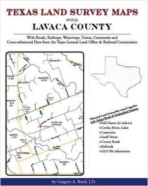 Texas Land Survey Maps for Lavaca County, Texas by Gregory Boyd
