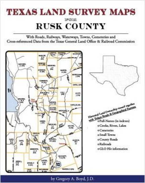 Texas Land Survey Maps for Rusk County, Texas Collector Bookstore