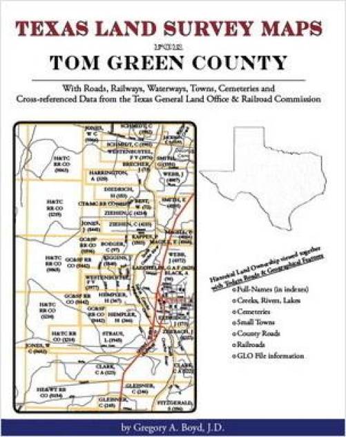 Texas Land Survey Maps for Tom Green County, Texas by Gregory Boyd