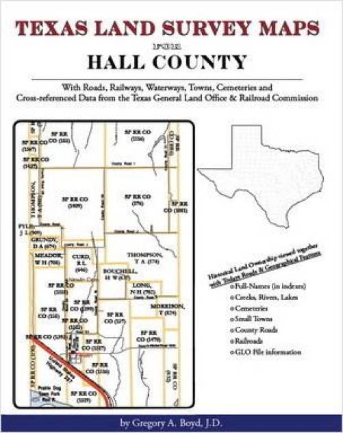 Texas Land Survey Maps for Hall County, Texas by Gregory Boyd
