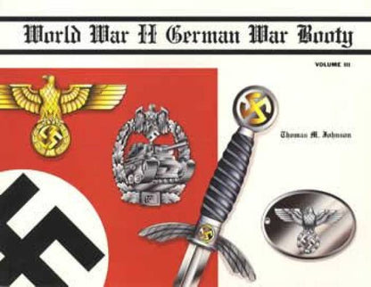 WW2 German War Booty Vol 3 by Thomas Johnson