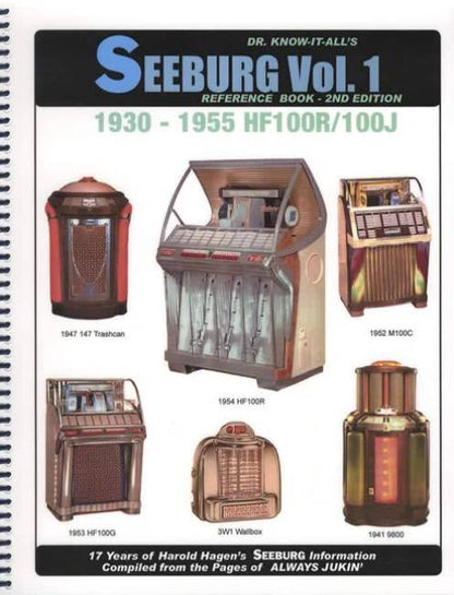 Dr Know It All's Seeburg Jukeboxes Vol 1: 1930 - 1955 HF100R / 100J by Harold Hagen