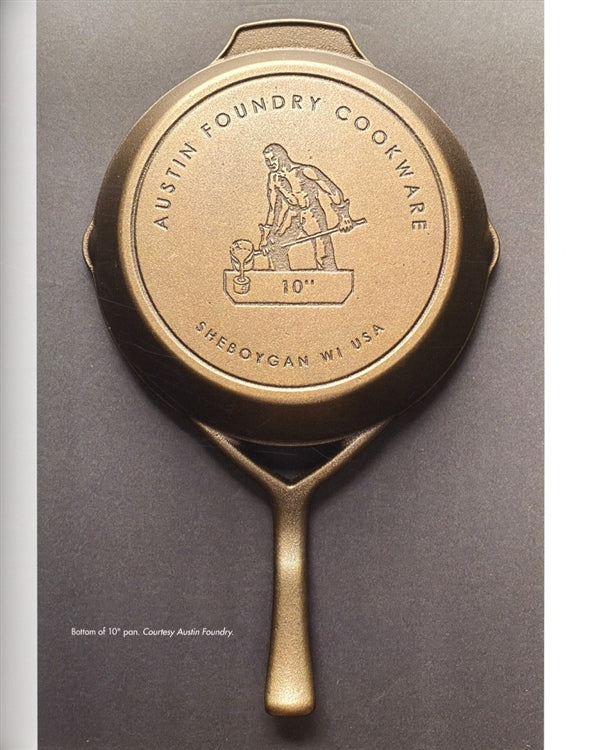 Skilletheads: Collecting & Restoring Cast-Iron Cookware by Ashley Jones