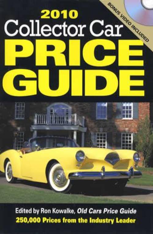 2010 Collector Car Price Guide by Ron Kowalke