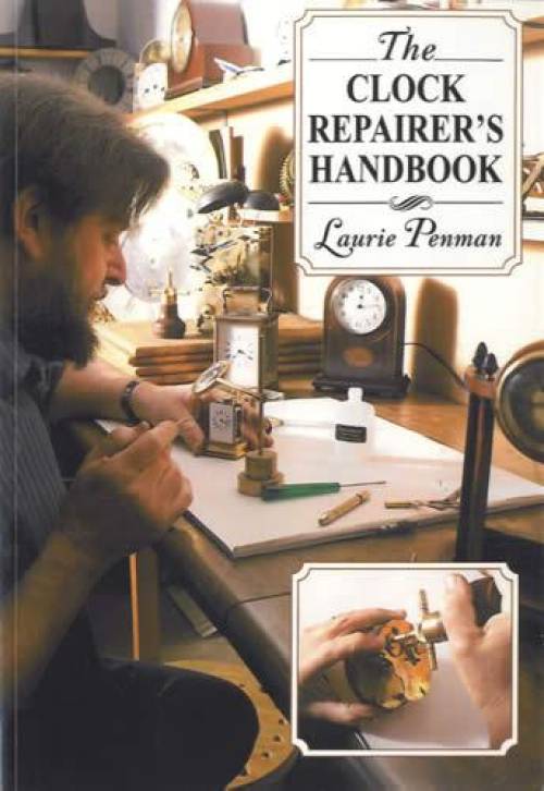 The Clock Repairer's Handbook by Laurie Penman