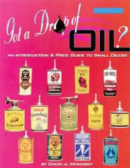 Got a Drop of Oil? 2nd Edition by David Moncrief