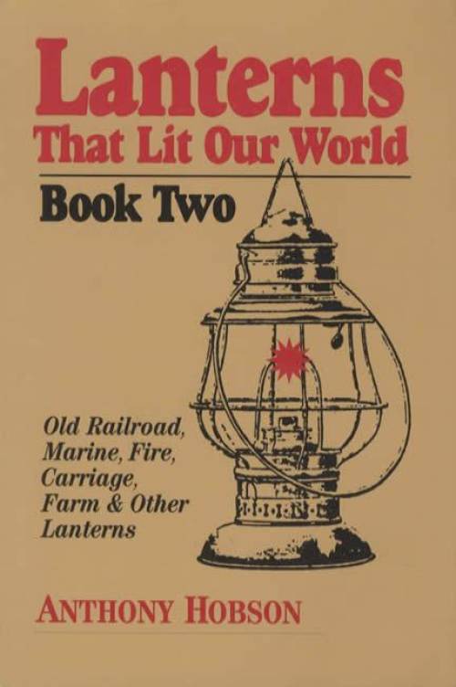 Lanterns That Lit Our World Vol 2 by Anthony Hobson