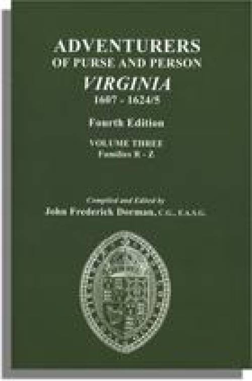 Adventurers of Purse and Person Virginia 1607-25 Vol 3 R-Z
