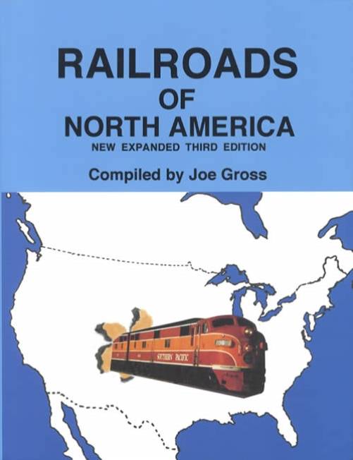 Railroads of North America by Joe Gross