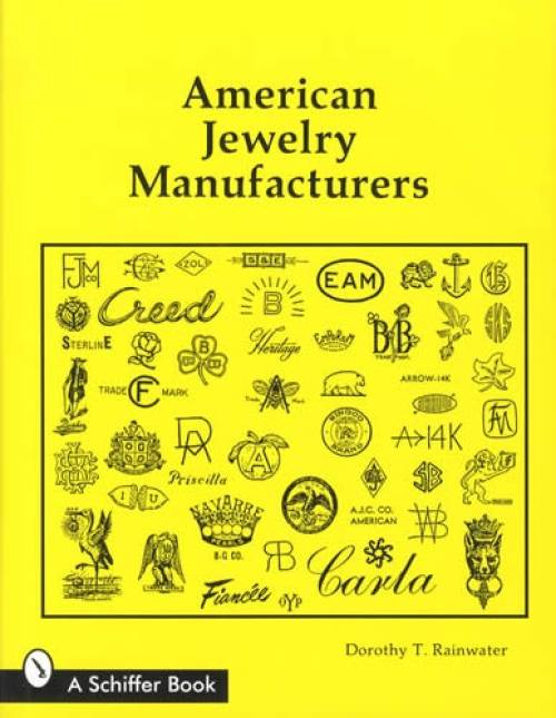 American Jewelry Manufacturers by Dorothy Rainwater