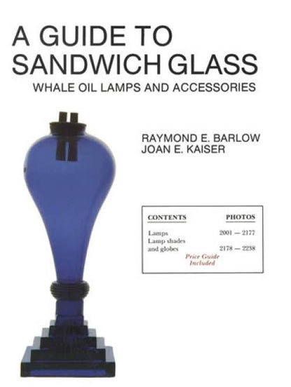 Sandwich Glass Whale Oil Lamps and Accessories by Raymond Barlow, Joan Kaiser