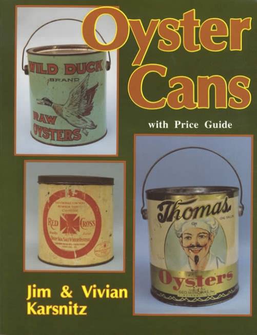 Oyster Cans by Jim & Vivian Karsnitz