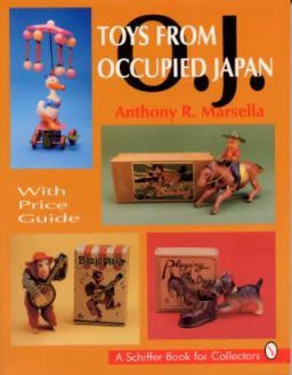 Toys From Occupied Japan by Anthony Marsella