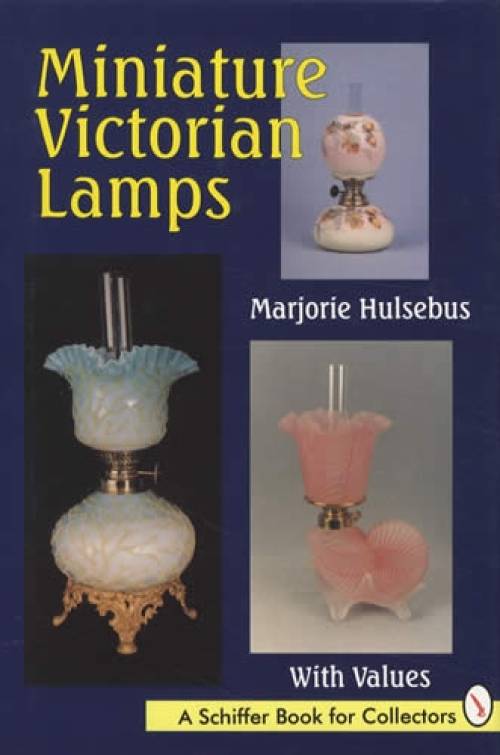 Miniature Victorian Lamps by Marjorie Hulsebus