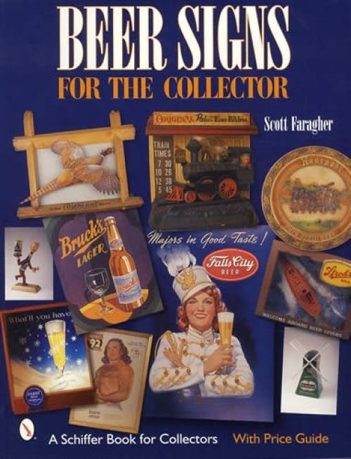Collecter Signs Beer Signs for the Collector by Scott Faragher – Collector Bookstore