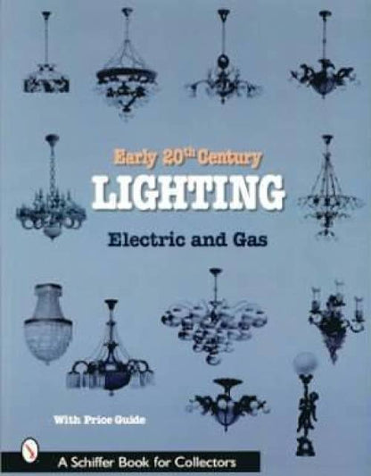 Early 20th Century Lighting: Electric & Gas