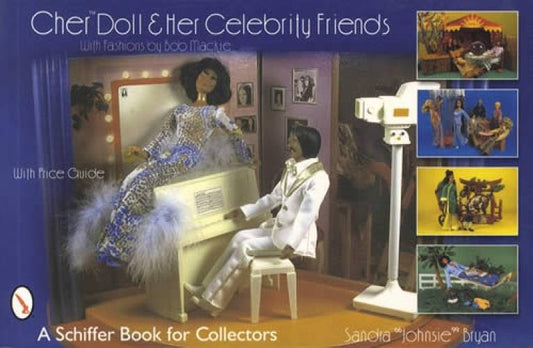 Cher Doll & Her Celebrity Friends by Sandra Bryan