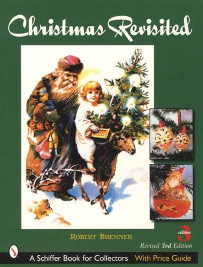 Christmas Revisited 3rd by Robert Brenner