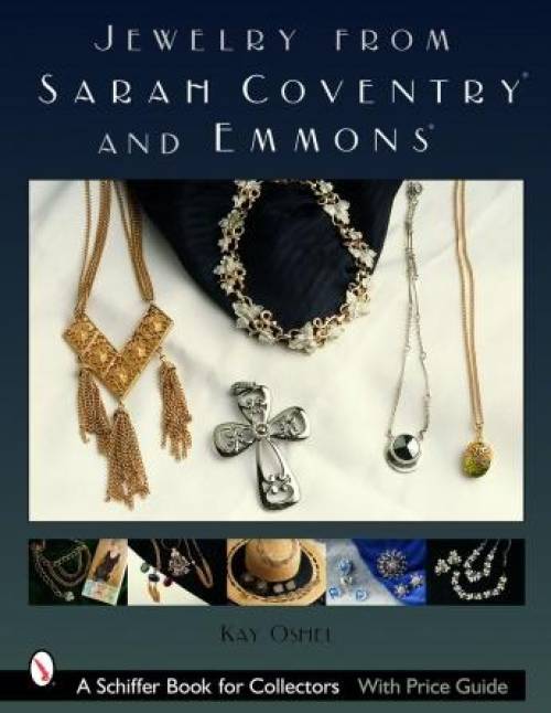 Jewelry From Sarah Coventry & Emmons by Kay Oshel