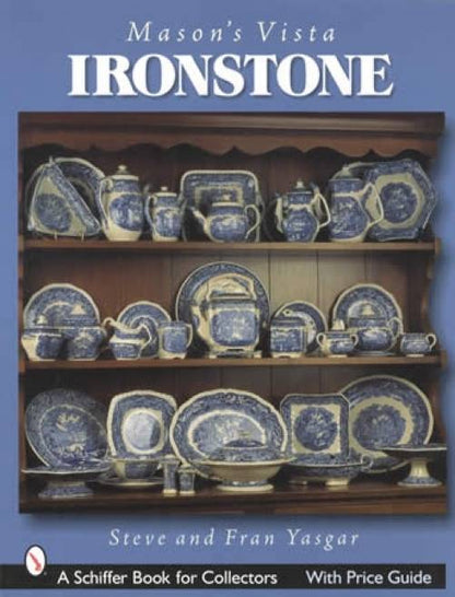 Mason's Vista Ironstone by Steve & Fran Yasgar