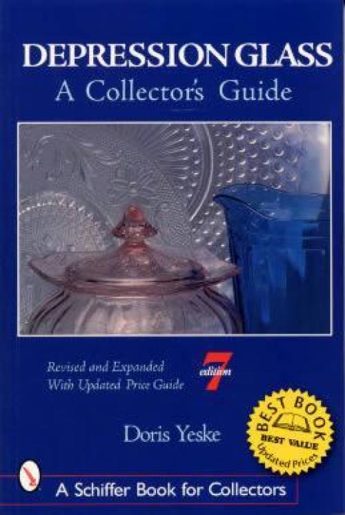 Depression Glass: A Collector's Guide 7th Edition by Doris Yeske