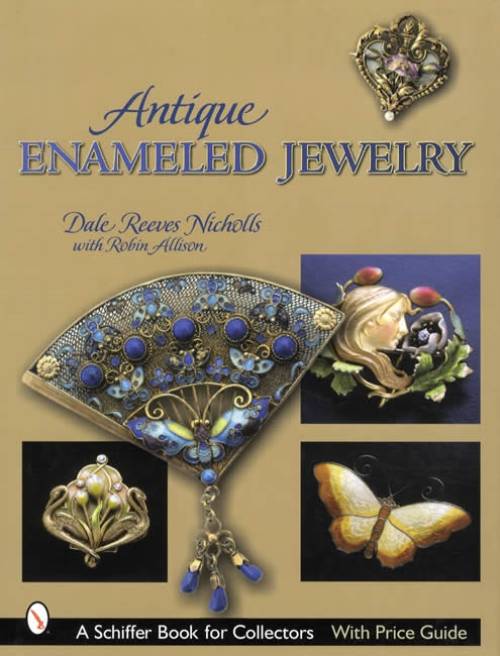 Antique Enameled Jewelry: Arts & Crafts, Deco, Nouveau & Victorian by Nicholls & Allison